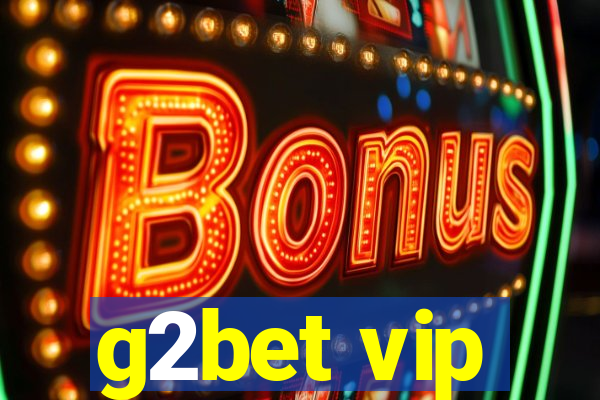 g2bet vip